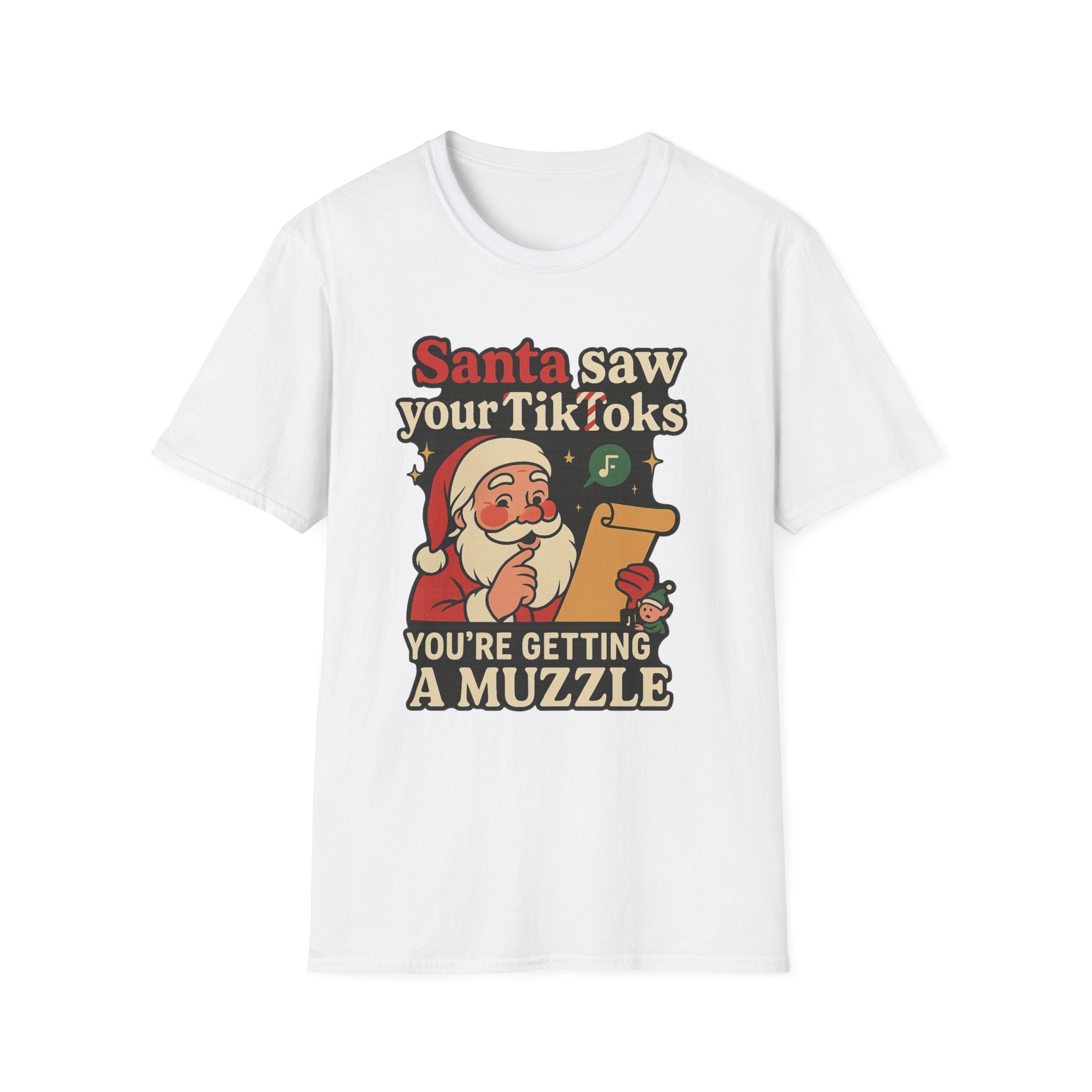 Funny Christmas T-Shirt — “Santa Saw Your TikToks, You’re Getting a Muzzle” Holiday Tee