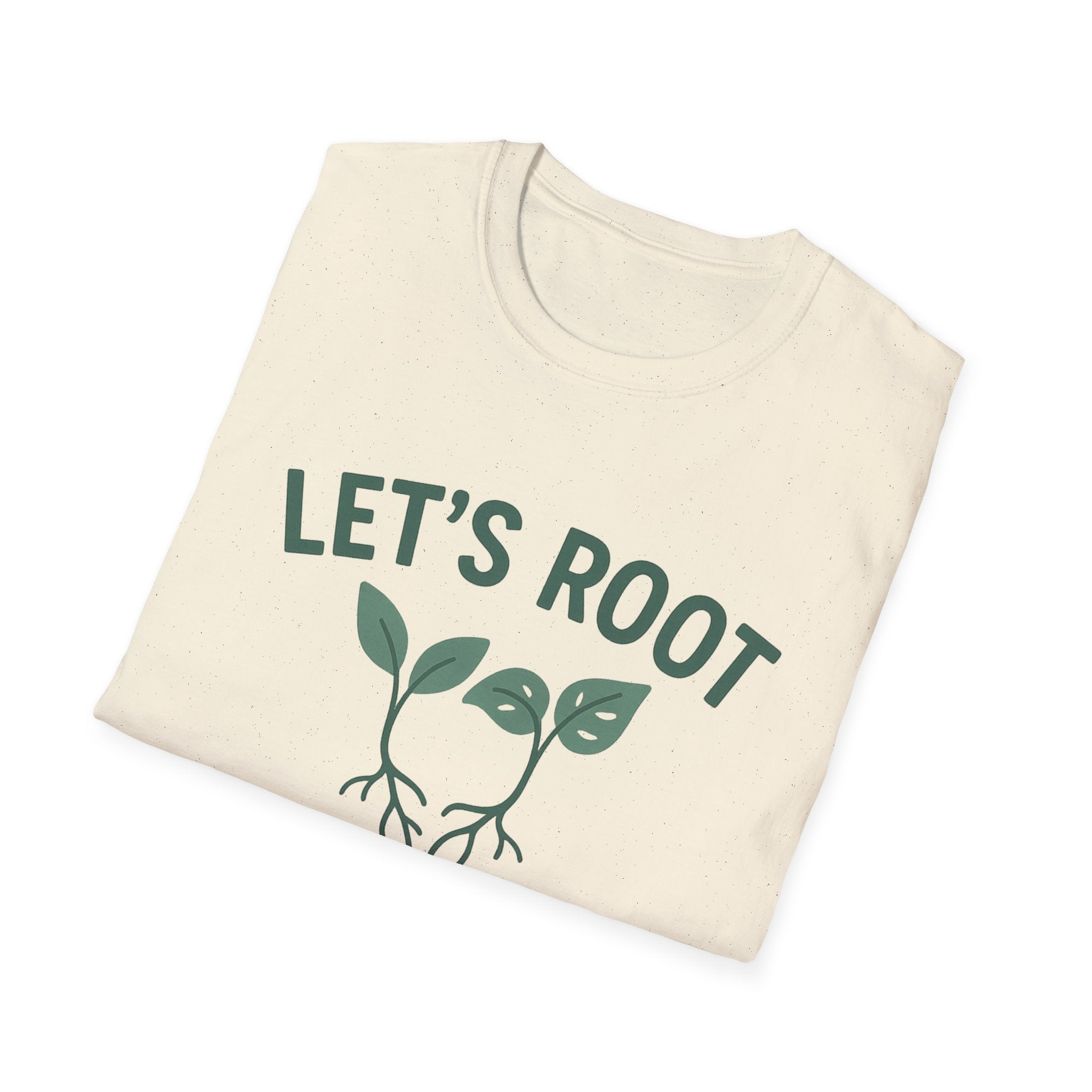 Lets Root For One Another gardening shirt | plant pun tee