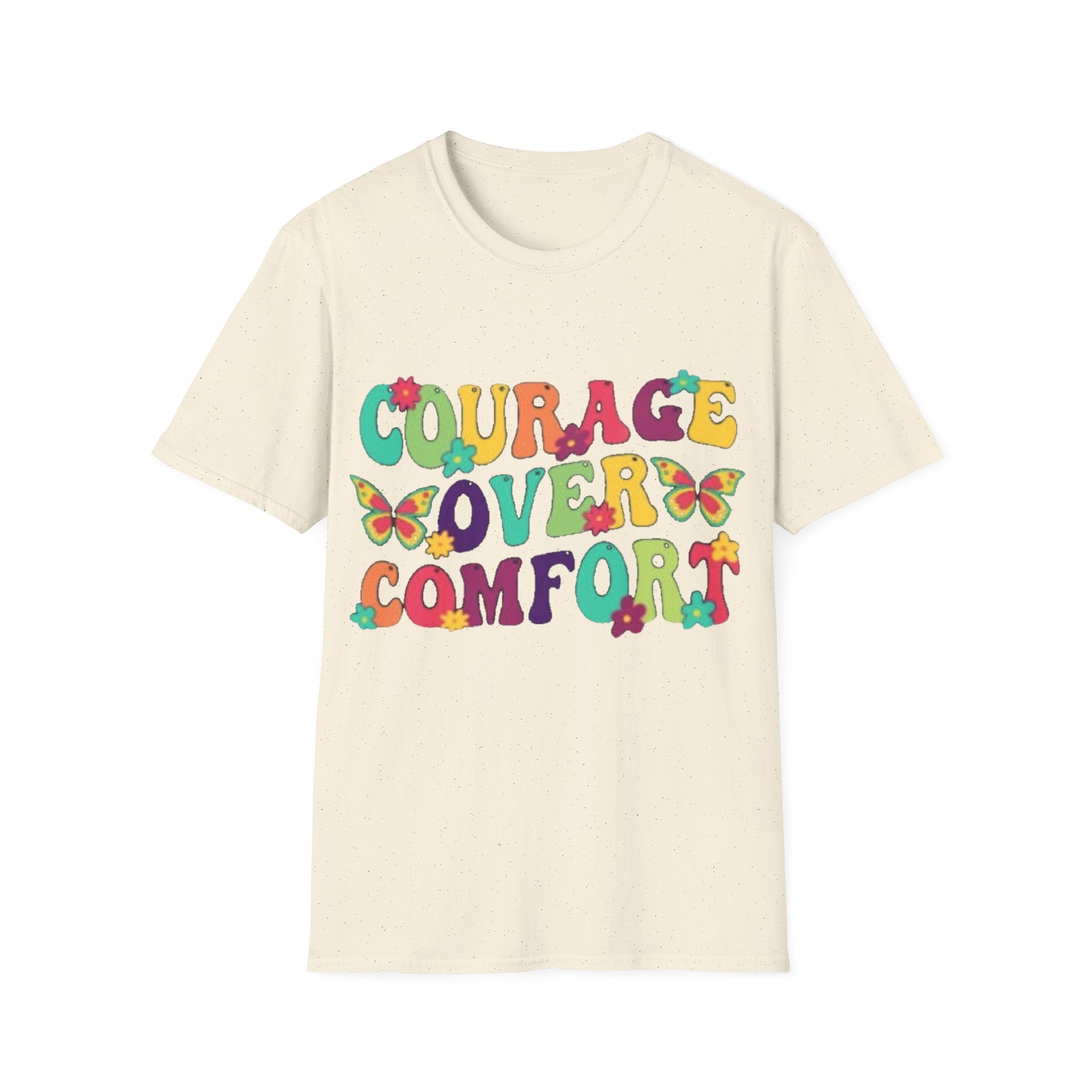 Courage Over Comfort T-Shirt, Unisex T-Shirt, Motivational Tee, Inspirational Gift, Comfortable Casual Wear