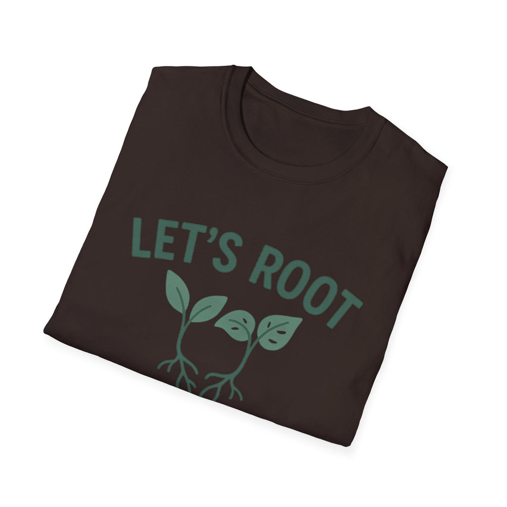 Lets Root For One Another gardening shirt | plant pun tee