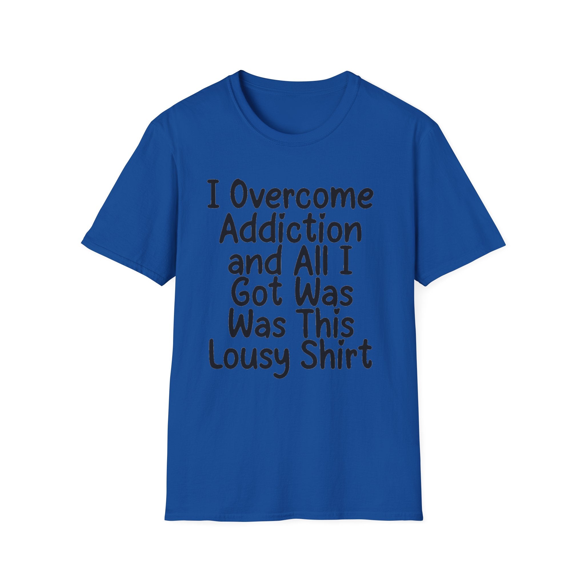 I Got Sobr And All I Got Was This Shit T-Shirt | Recovery Humor