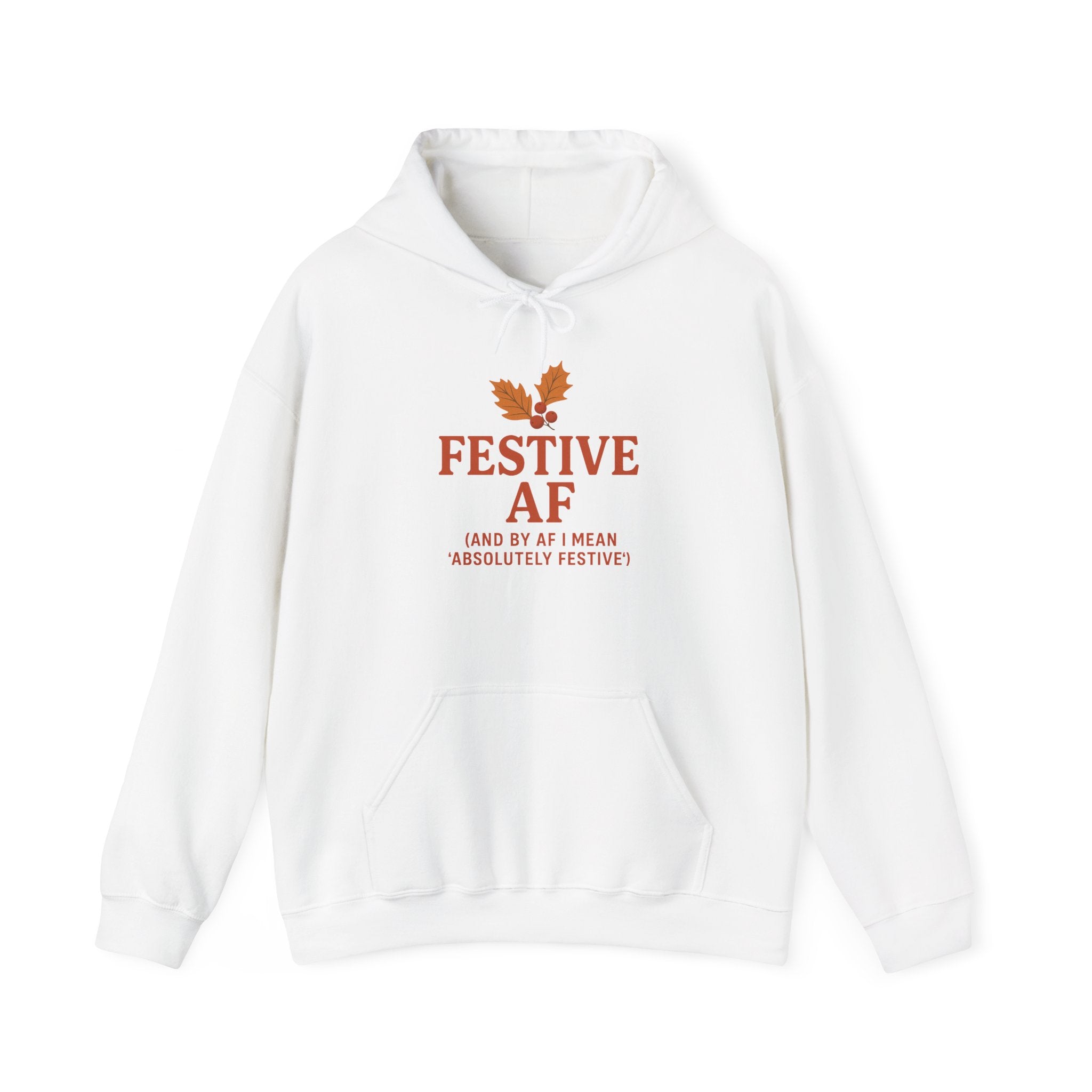 Festive AF hoodie | Holiday humor sweatshirt support local