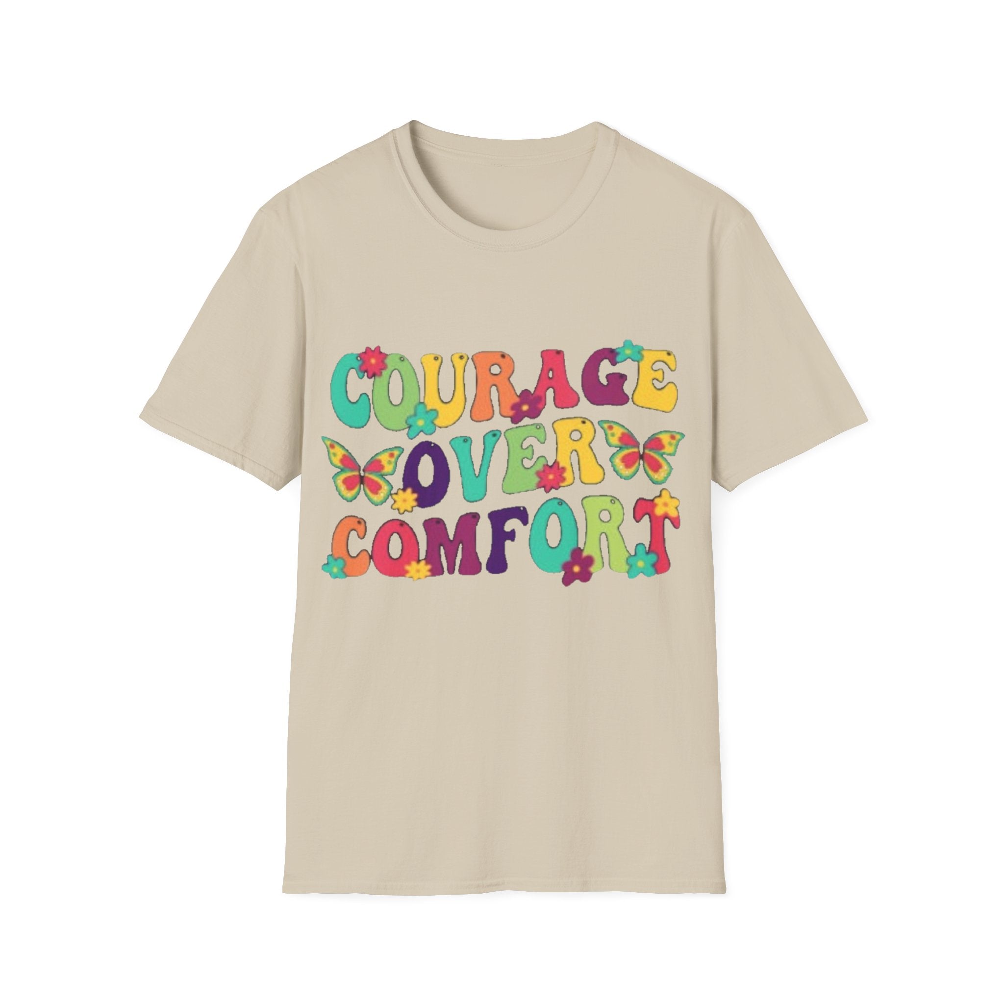 Courage Over Comfort T-Shirt, Unisex T-Shirt, Motivational Tee, Inspirational Gift, Comfortable Casual Wear