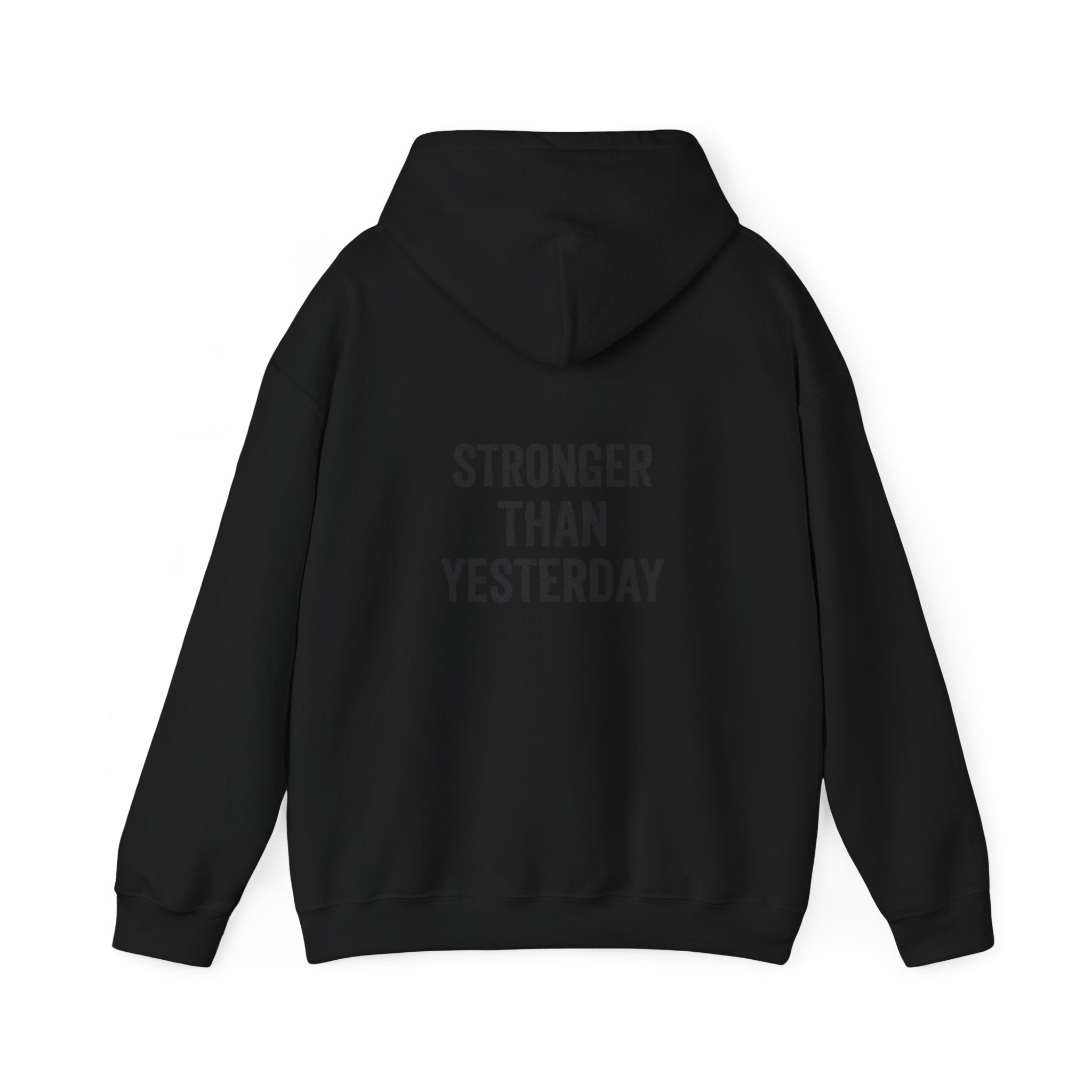 stronger than yesterday hoodie