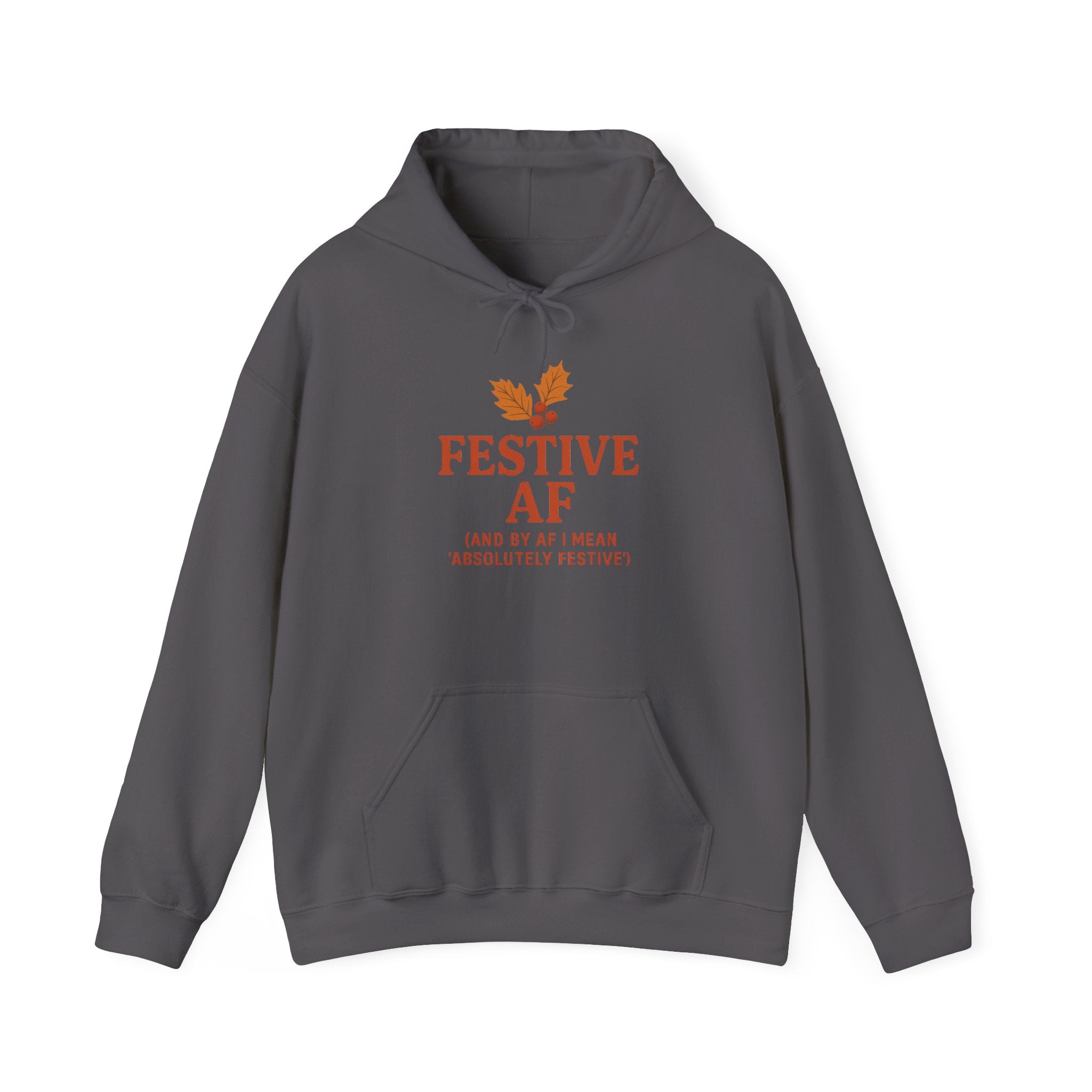 Festive AF hoodie | Holiday humor sweatshirt support local