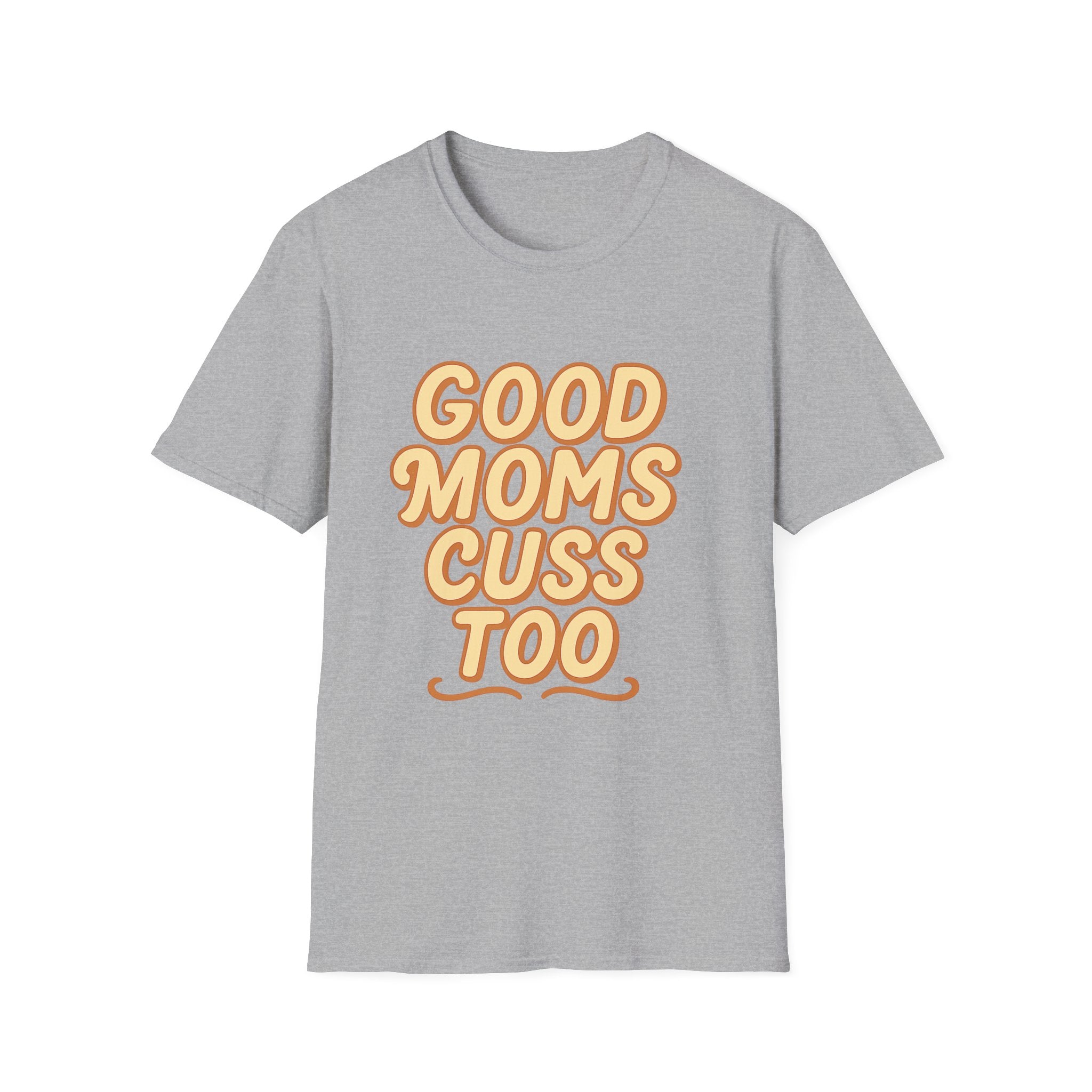 Good Moms Cuss Too T-Shirt | Retro Script Mom Shirt