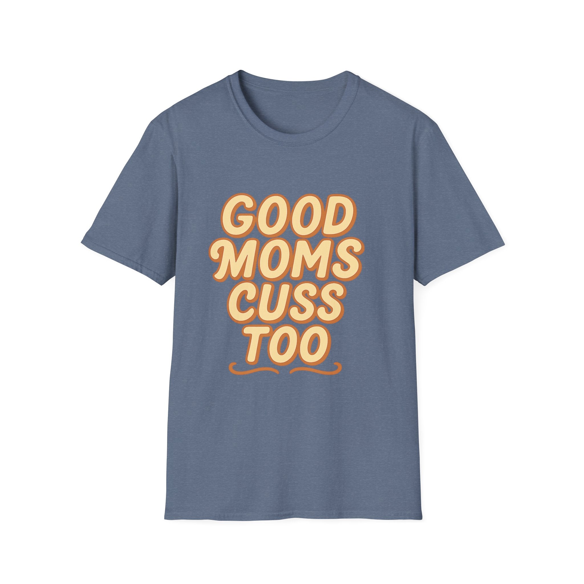 Good Moms Cuss Too T-Shirt | Retro Script Mom Shirt