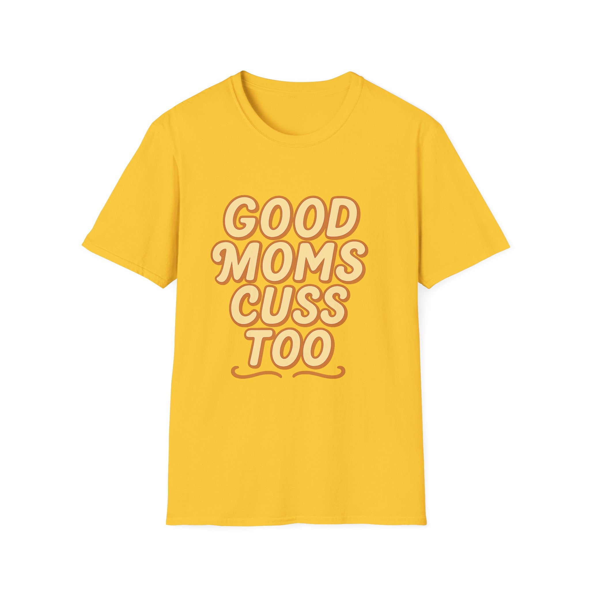 Good Moms Cuss Too T-Shirt | Retro Script Mom Shirt