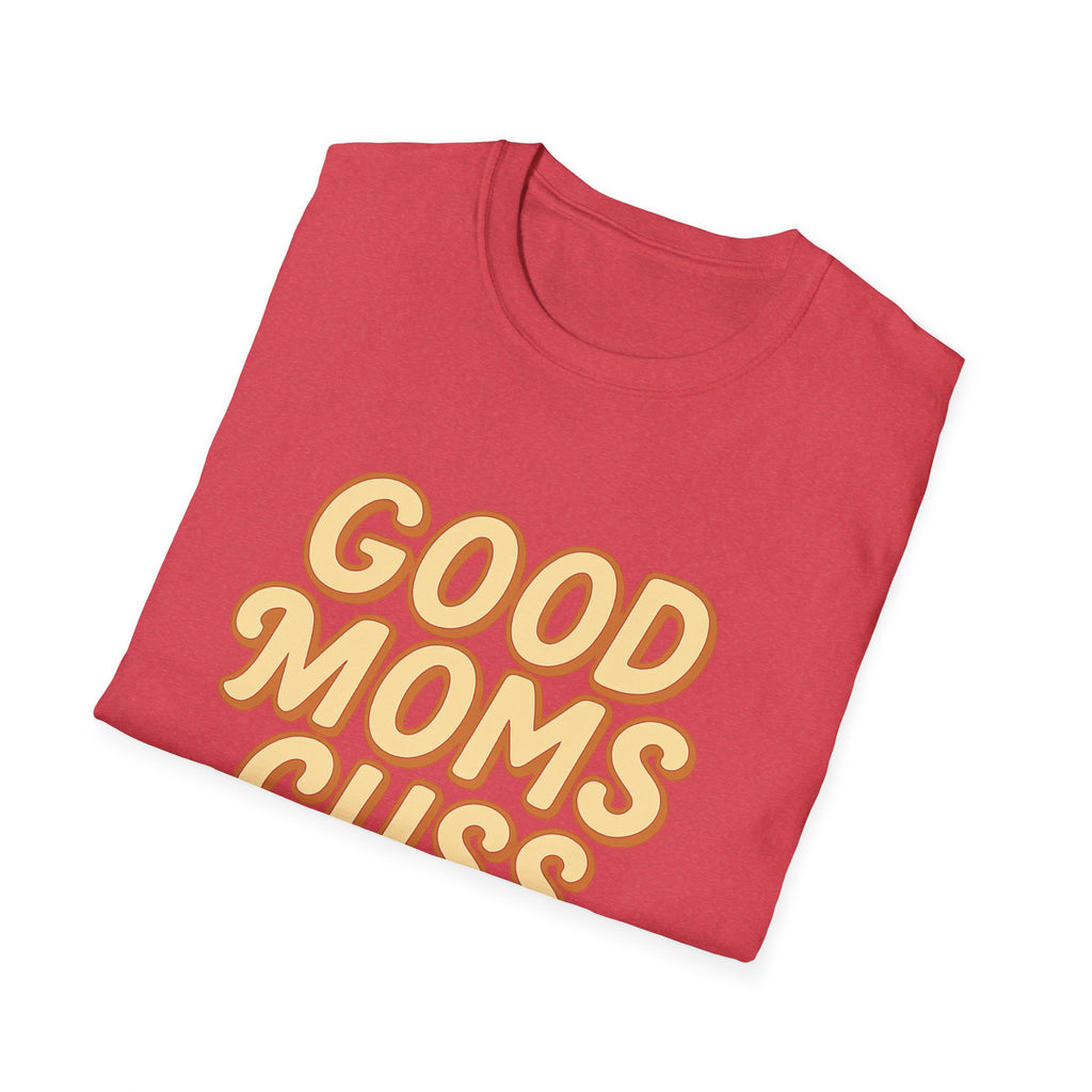 Good Moms Cuss Too T-Shirt | Retro Script Mom Shirt