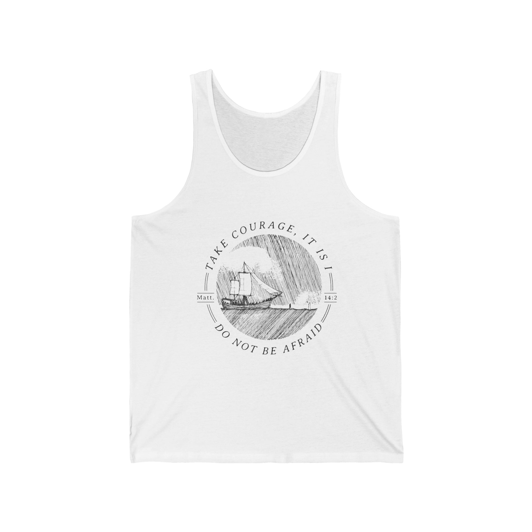 Religious Tank Top 'Take Courage' - Inspirational Unisex Jersey, Sleeveless Shirt for Trending Style, Christian Apparel, Faith Gift, Workout
