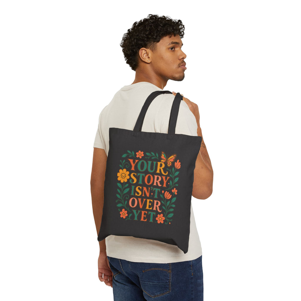Inspirational Cotton Canvas Tote Bag - Your Story Isn't Over Yet, Eco-friendly Shopping Bag, Gift for Her, Motivational Canvas Bag, [...]