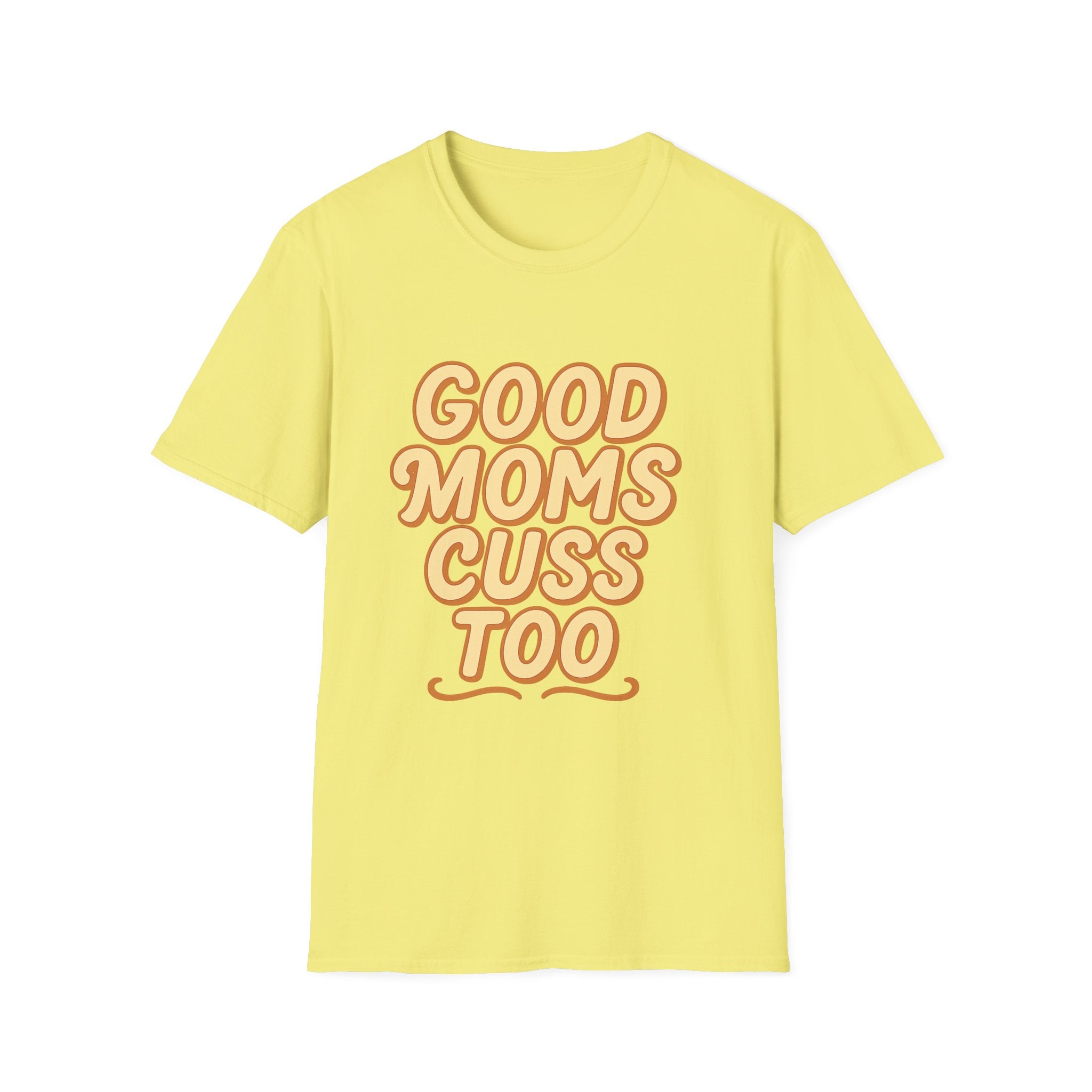 Good Moms Cuss Too T-Shirt | Retro Script Mom Shirt