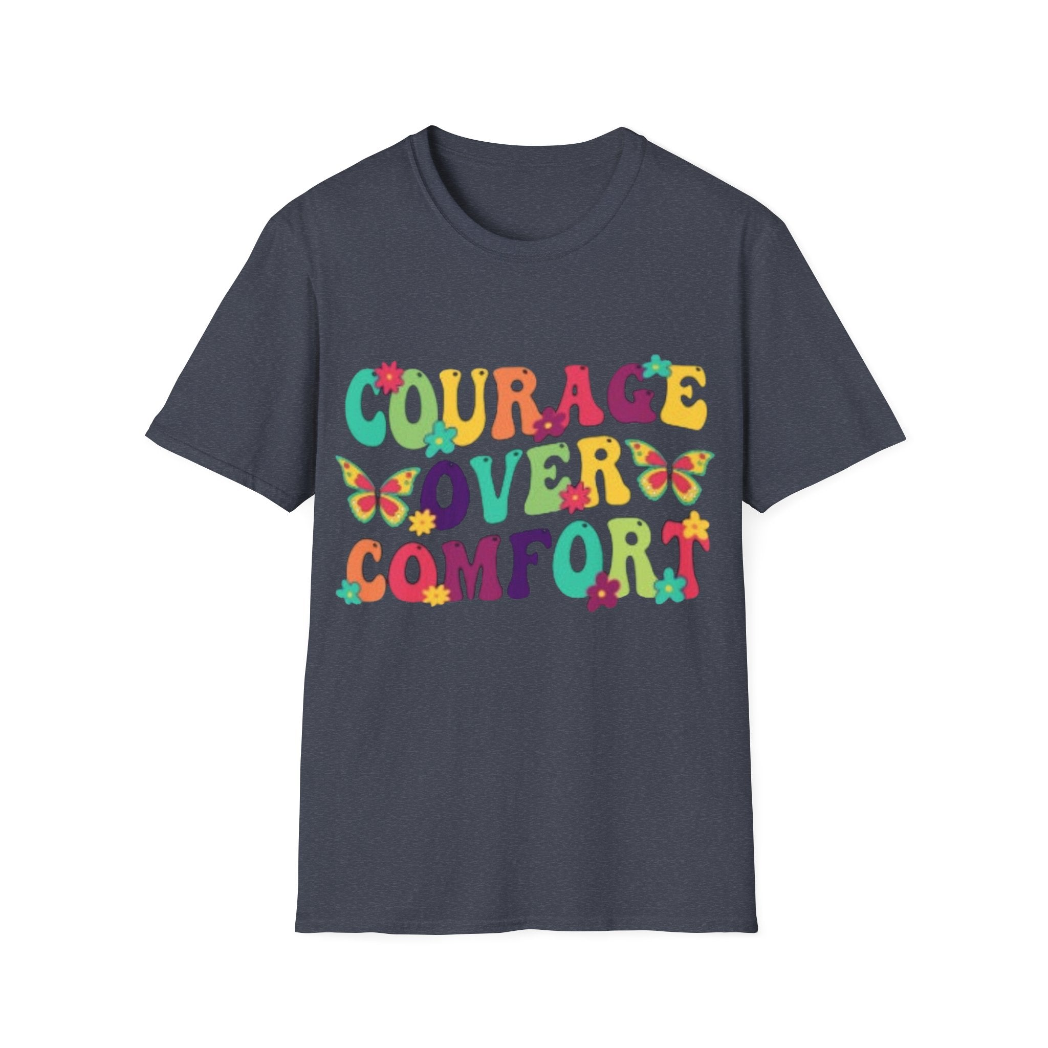 Courage Over Comfort T-Shirt, Unisex T-Shirt, Motivational Tee, Inspirational Gift, Comfortable Casual Wear