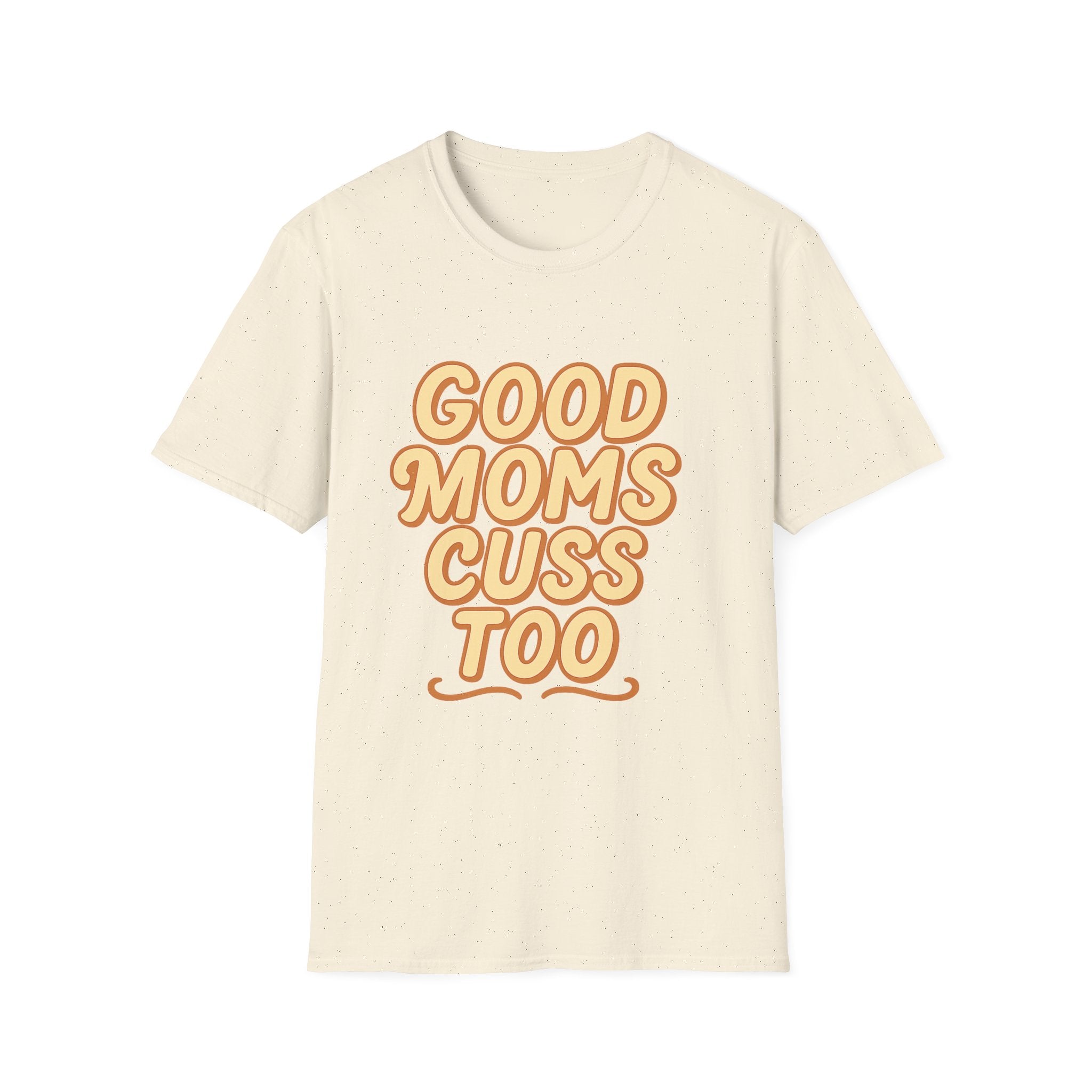 Good Moms Cuss Too T-Shirt | Retro Script Mom Shirt