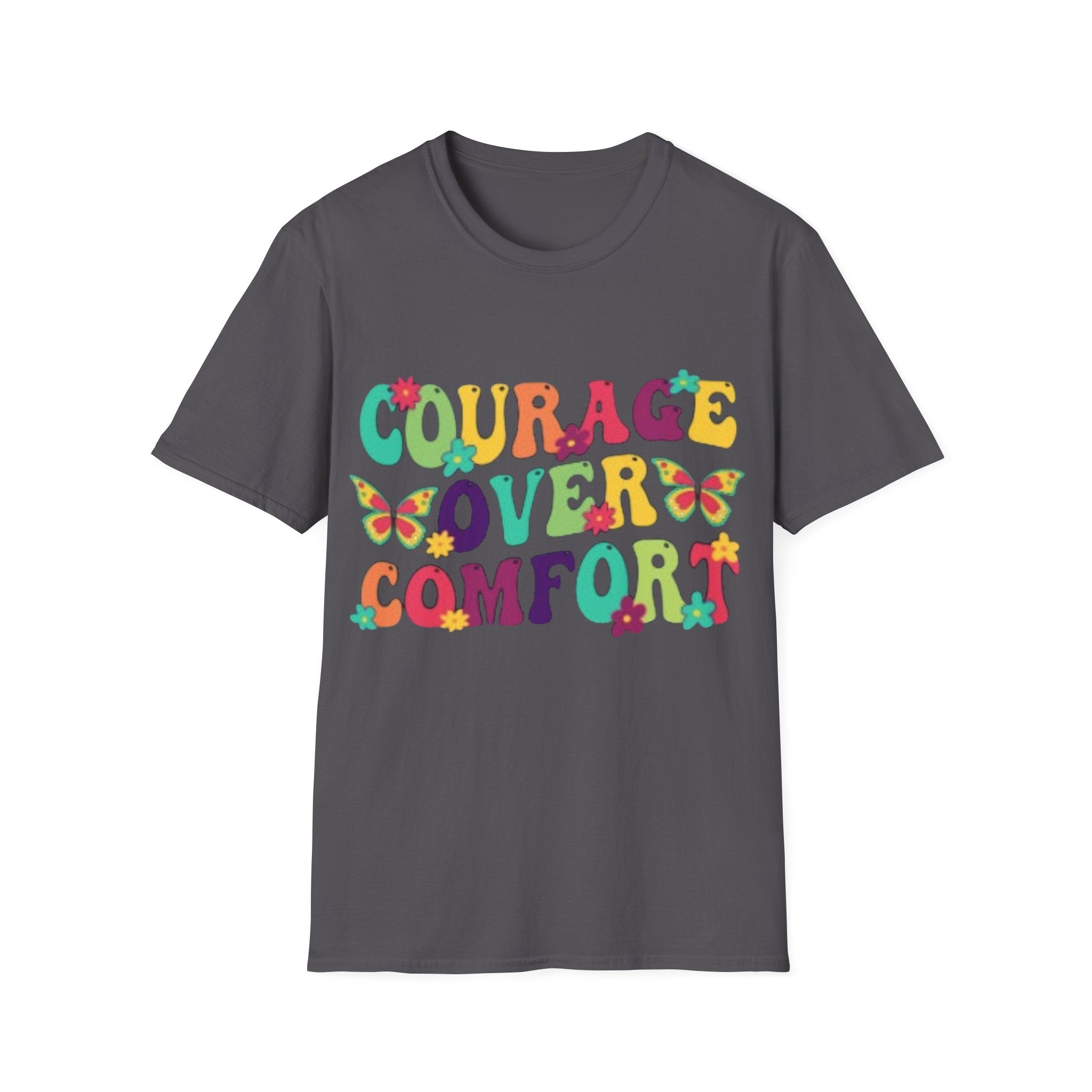 Courage Over Comfort T-Shirt, Unisex T-Shirt, Motivational Tee, Inspirational Gift, Comfortable Casual Wear