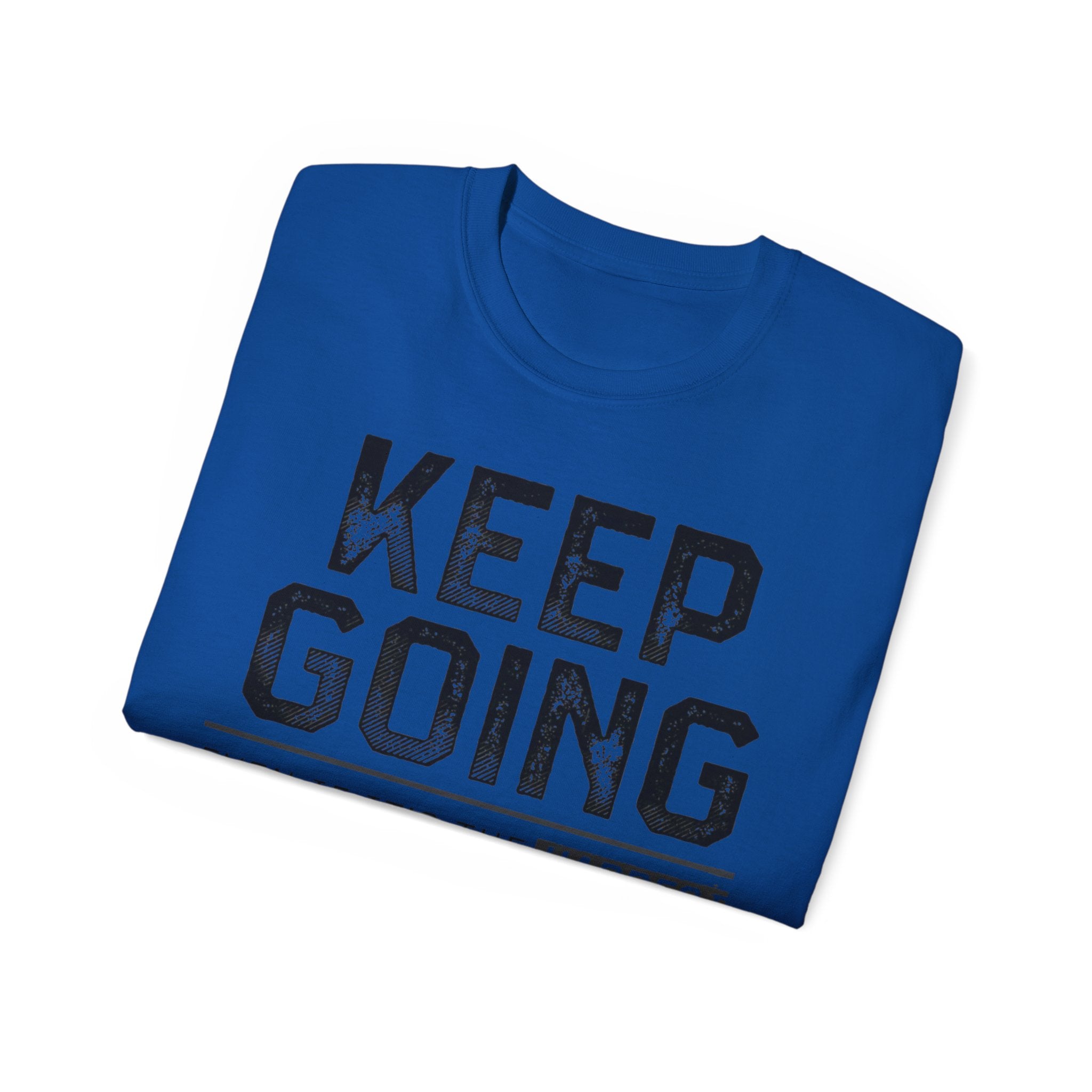Motivational Keep Fing Going Failure Isn't an Option Unisex T-Shirt, Inspirational Graphic Tee, Positive Quote Shirt, Encouraging Workout