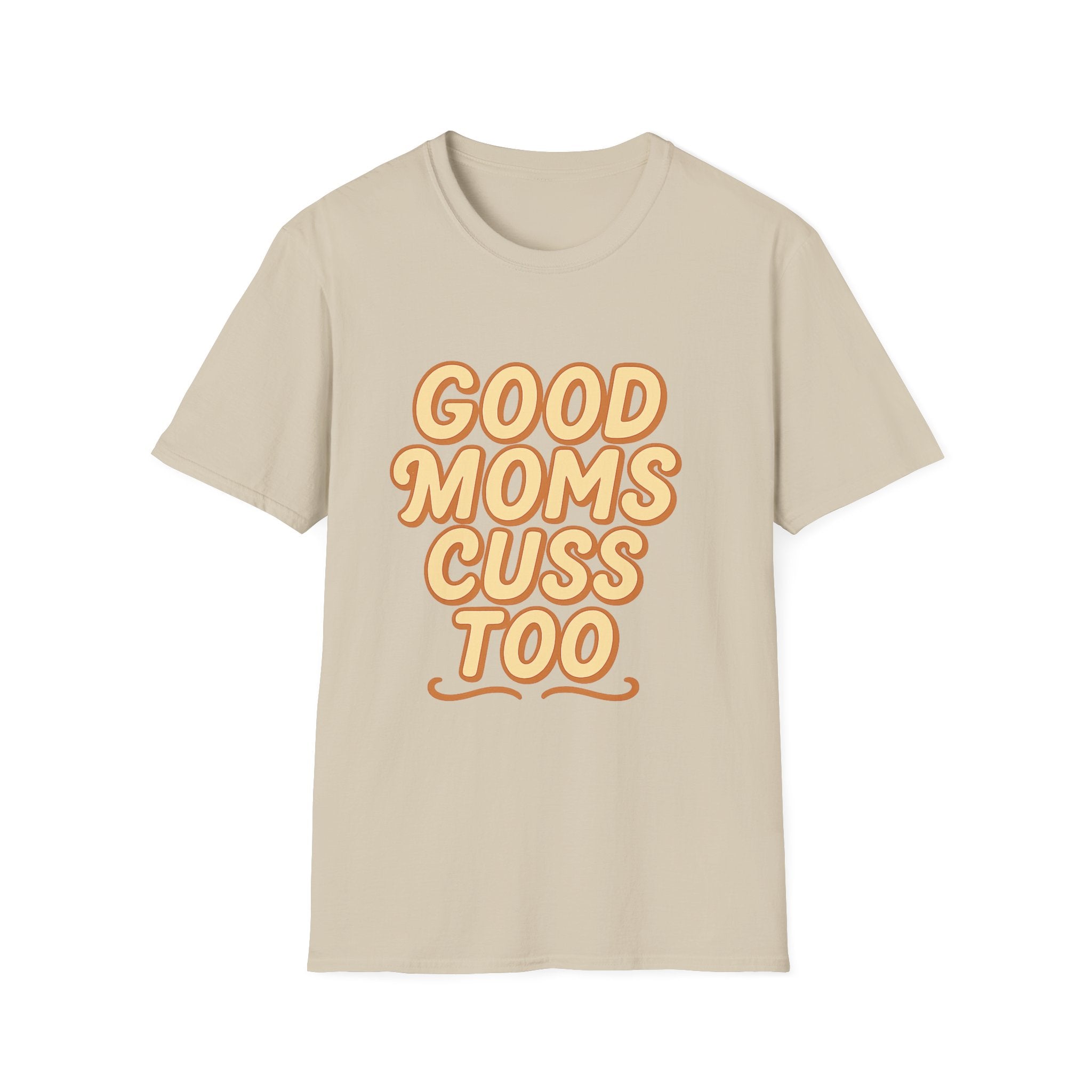 Good Moms Cuss Too T-Shirt | Retro Script Mom Shirt
