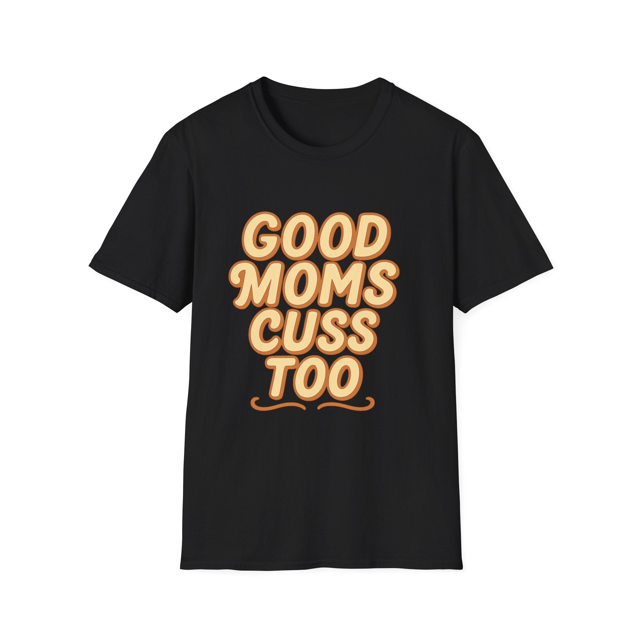 Good Moms Cuss Too T-Shirt | Retro Script Mom Shirt