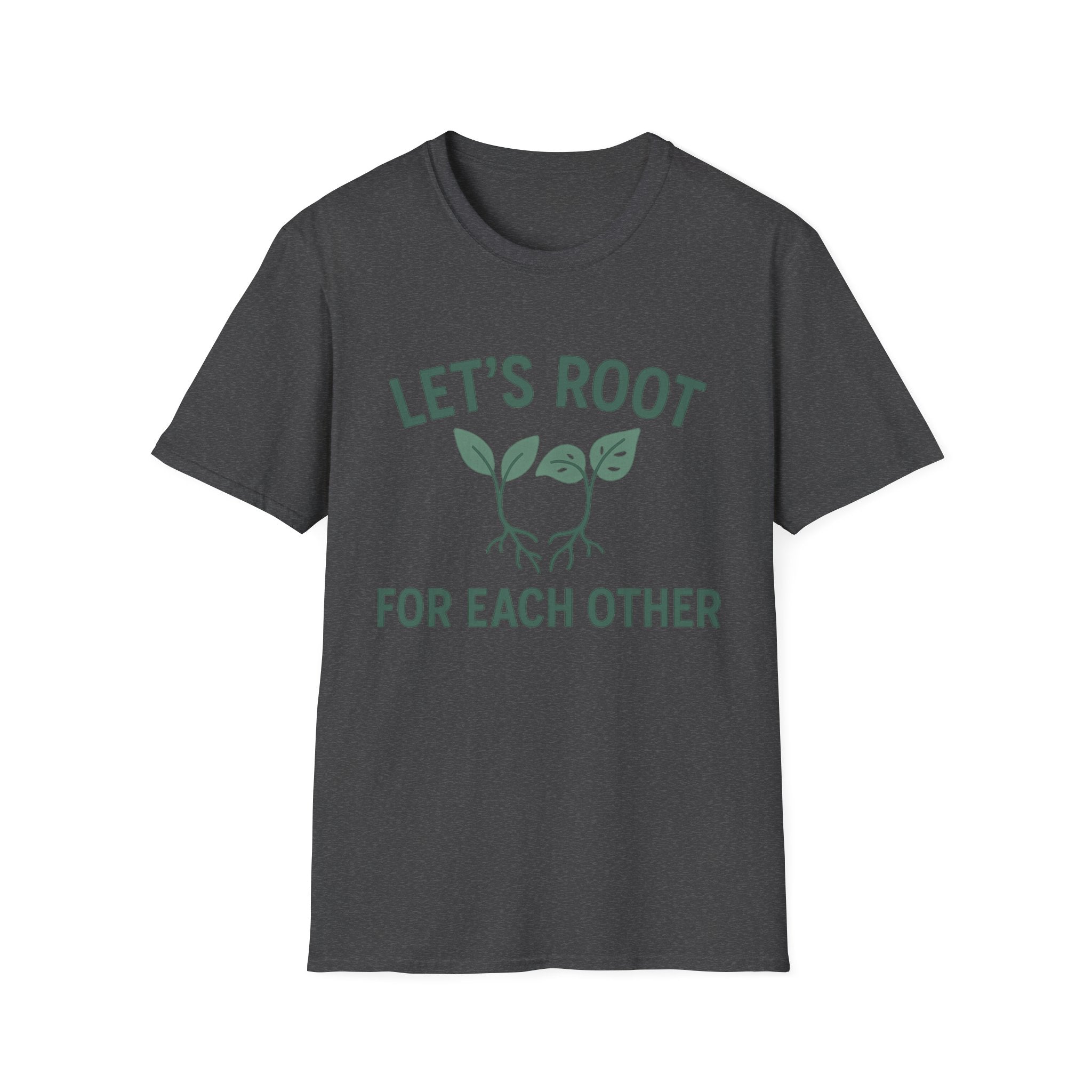 Lets Root For One Another gardening shirt | plant pun tee