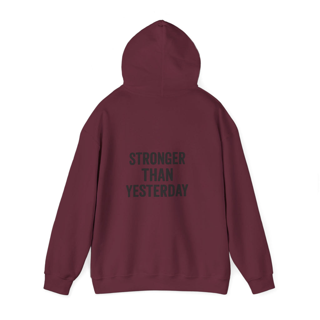 stronger than yesterday hoodie