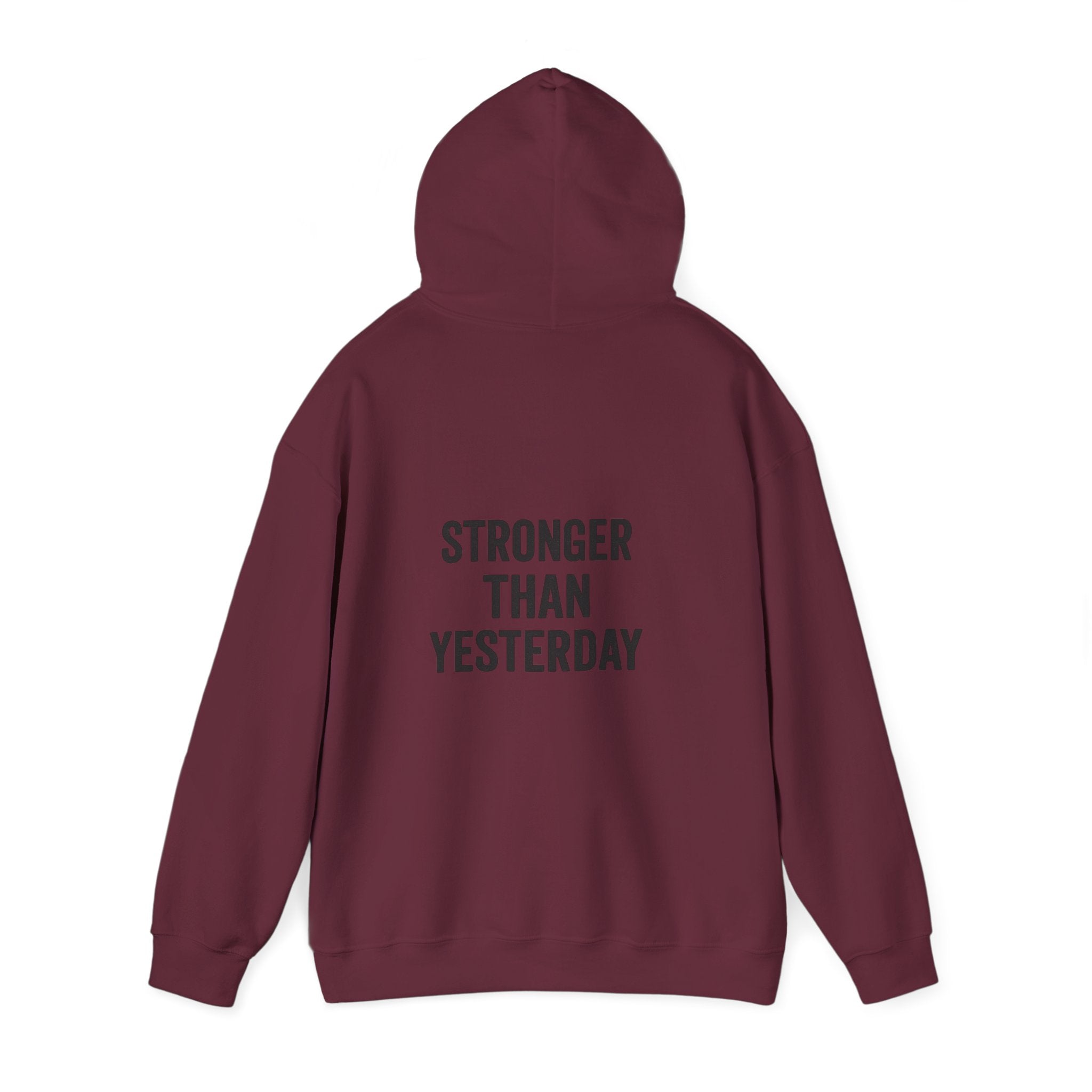 stronger than yesterday hoodie