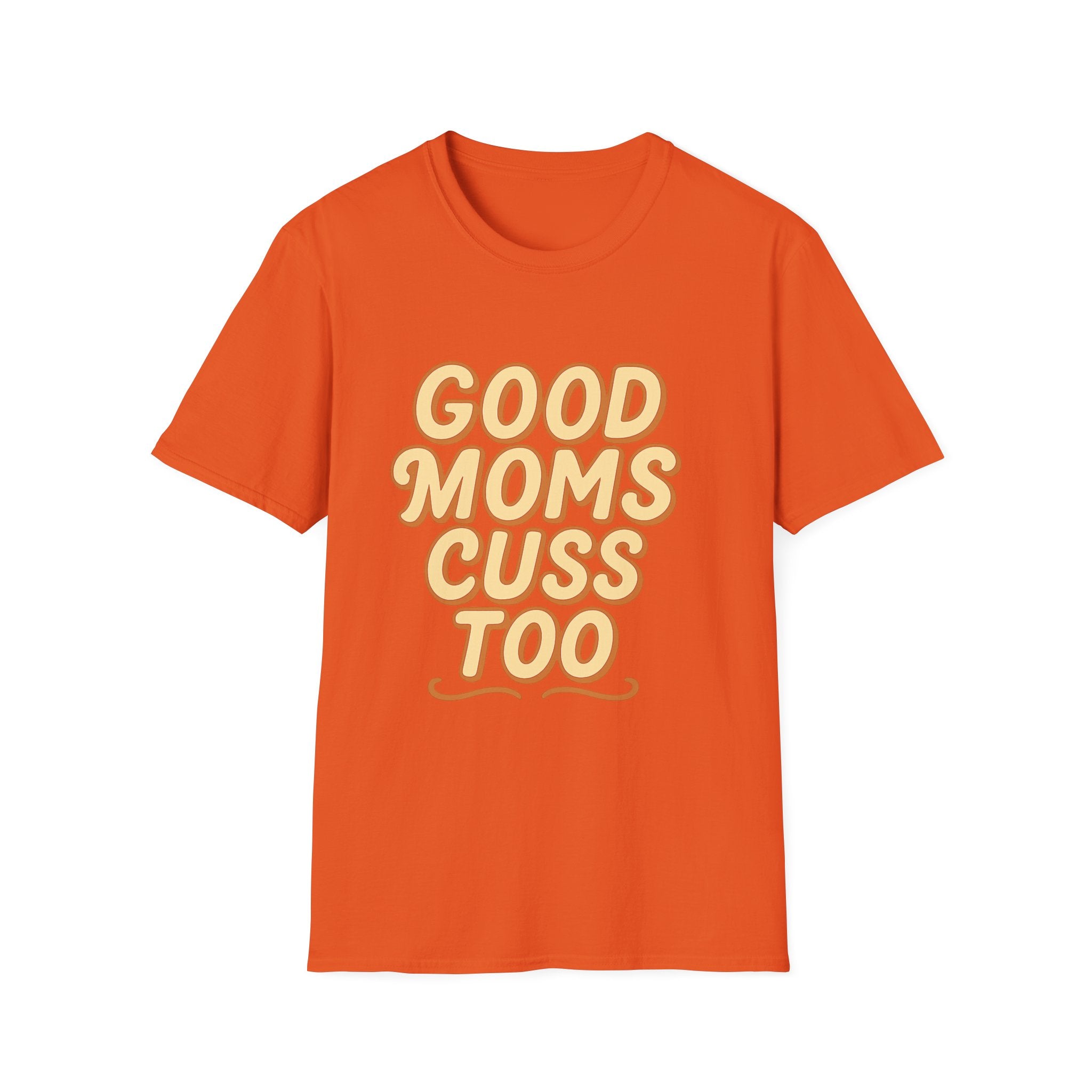 Good Moms Cuss Too T-Shirt | Retro Script Mom Shirt