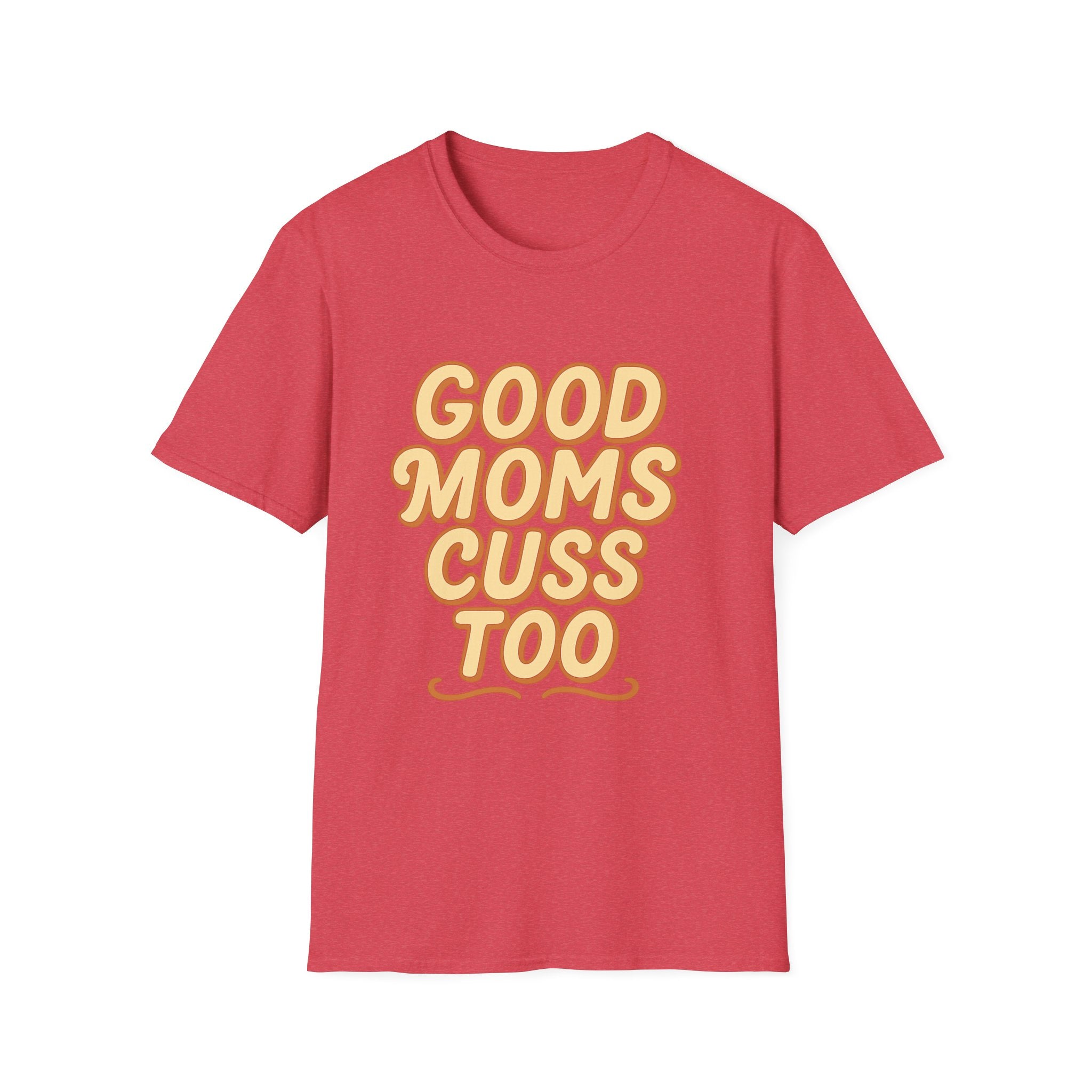 Good Moms Cuss Too T-Shirt | Retro Script Mom Shirt