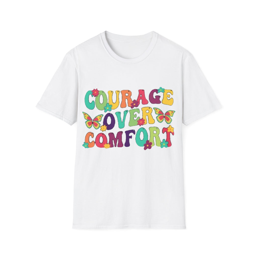 Courage Over Comfort T-Shirt, Unisex T-Shirt, Motivational Tee, Inspirational Gift, Comfortable Casual Wear