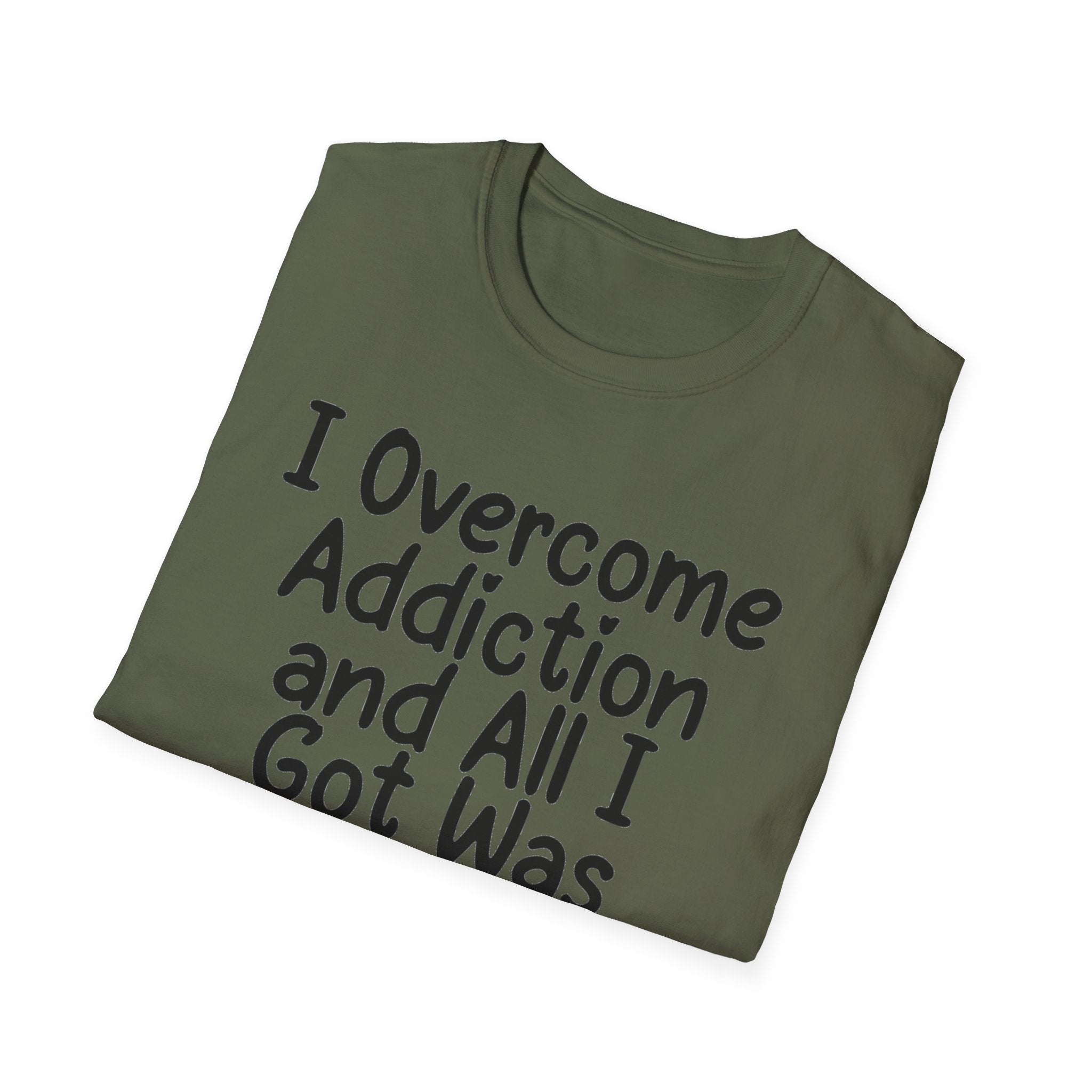 I Got Sobr And All I Got Was This Shit T-Shirt | Recovery Humor