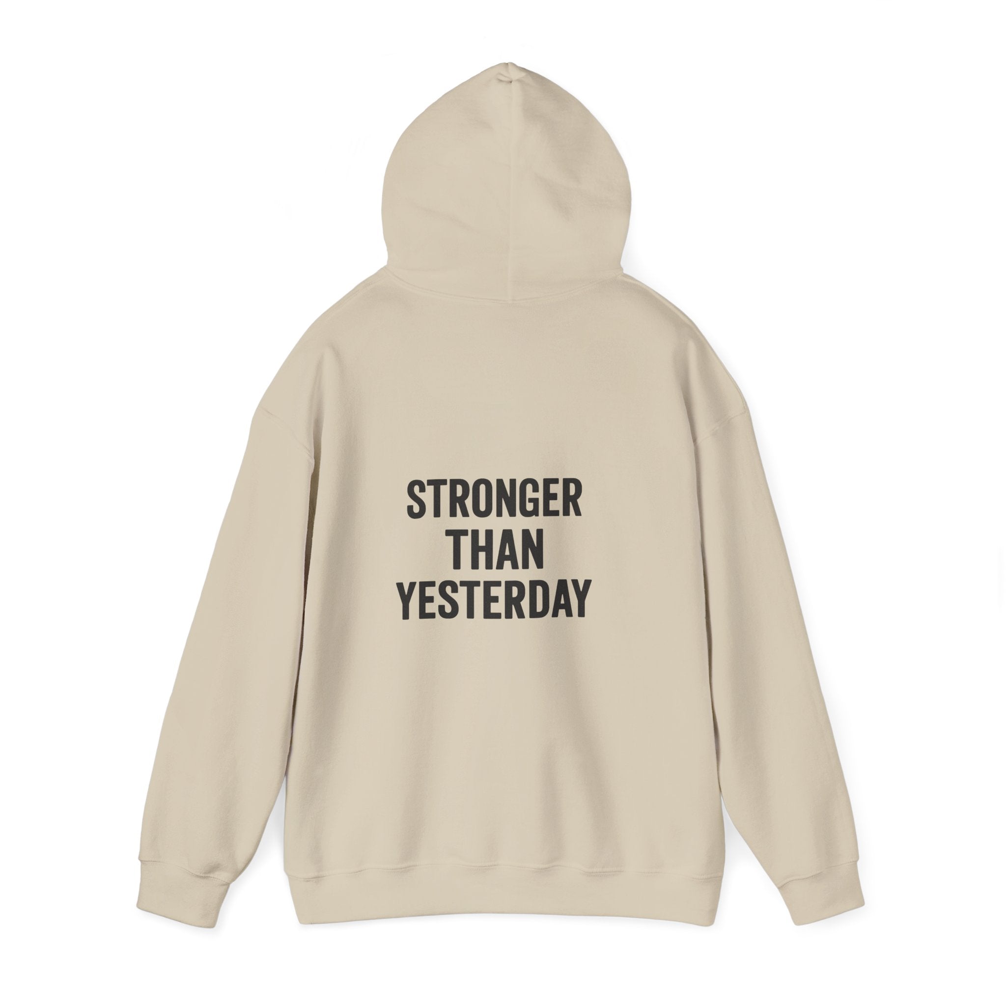 stronger than yesterday hoodie