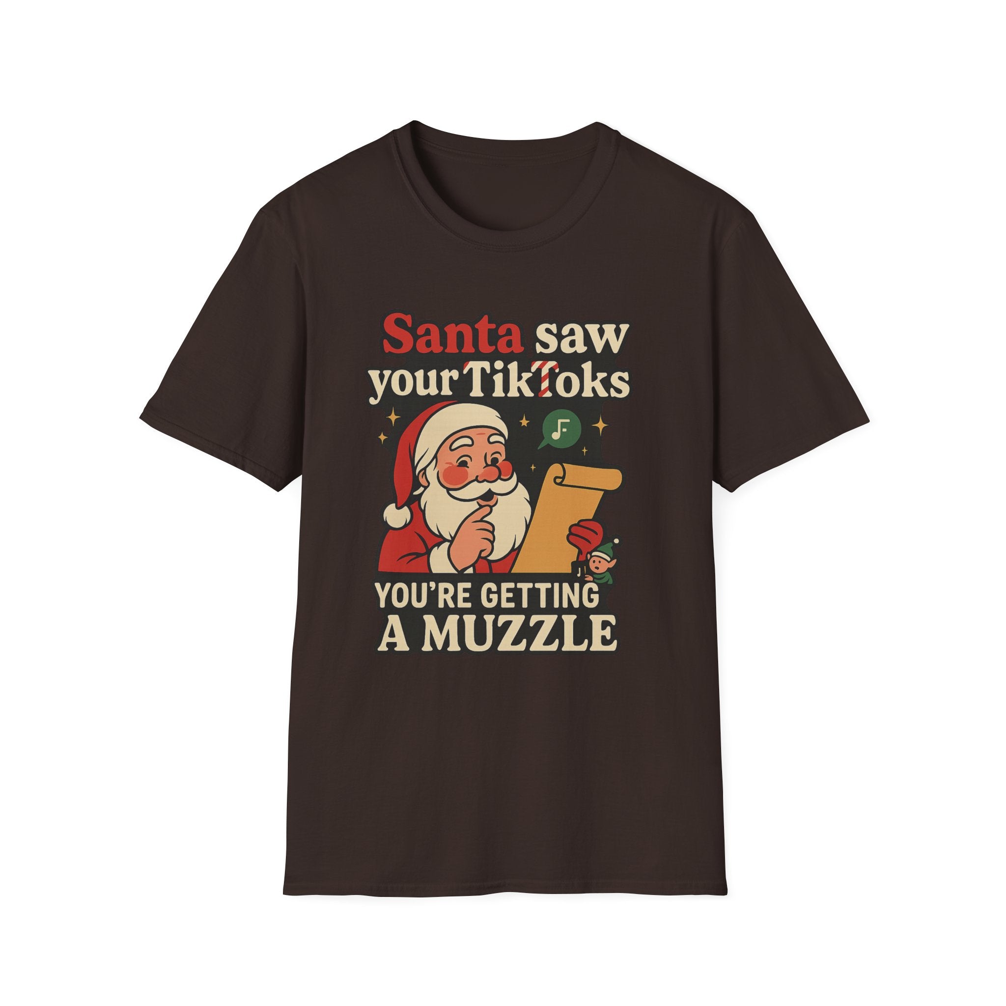 Funny Christmas T-Shirt — “Santa Saw Your TikToks, You’re Getting a Muzzle” Holiday Tee