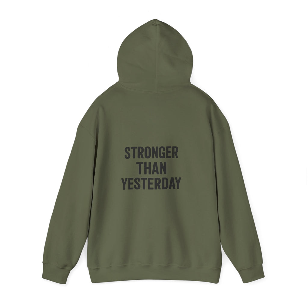 stronger than yesterday hoodie