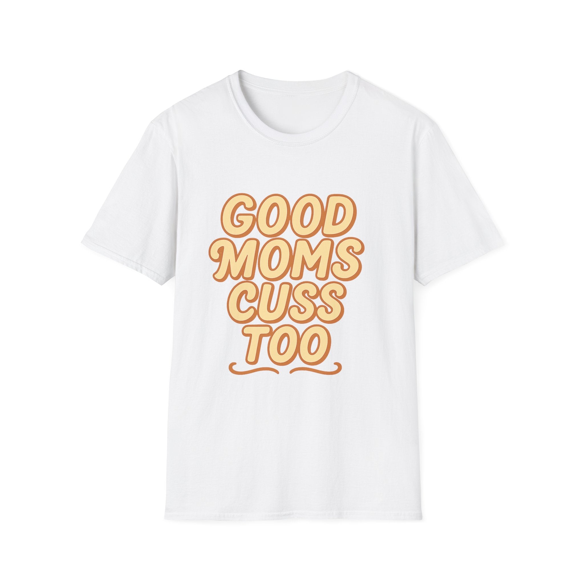 Good Moms Cuss Too T-Shirt | Retro Script Mom Shirt