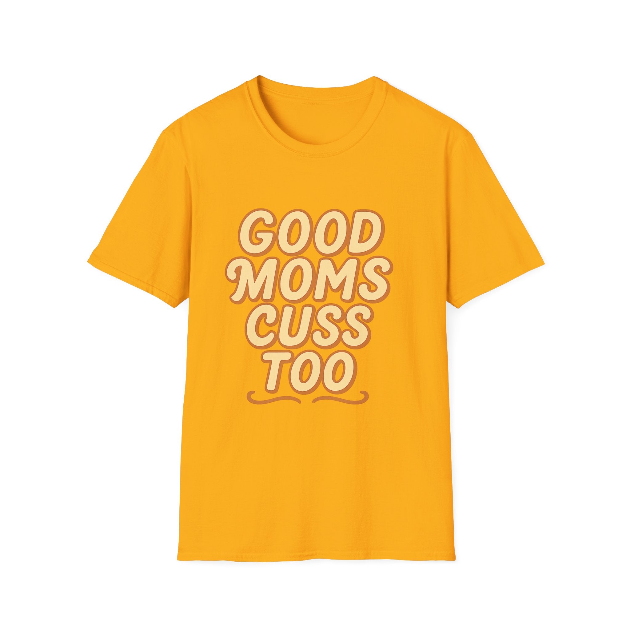 Good Moms Cuss Too T-Shirt | Retro Script Mom Shirt