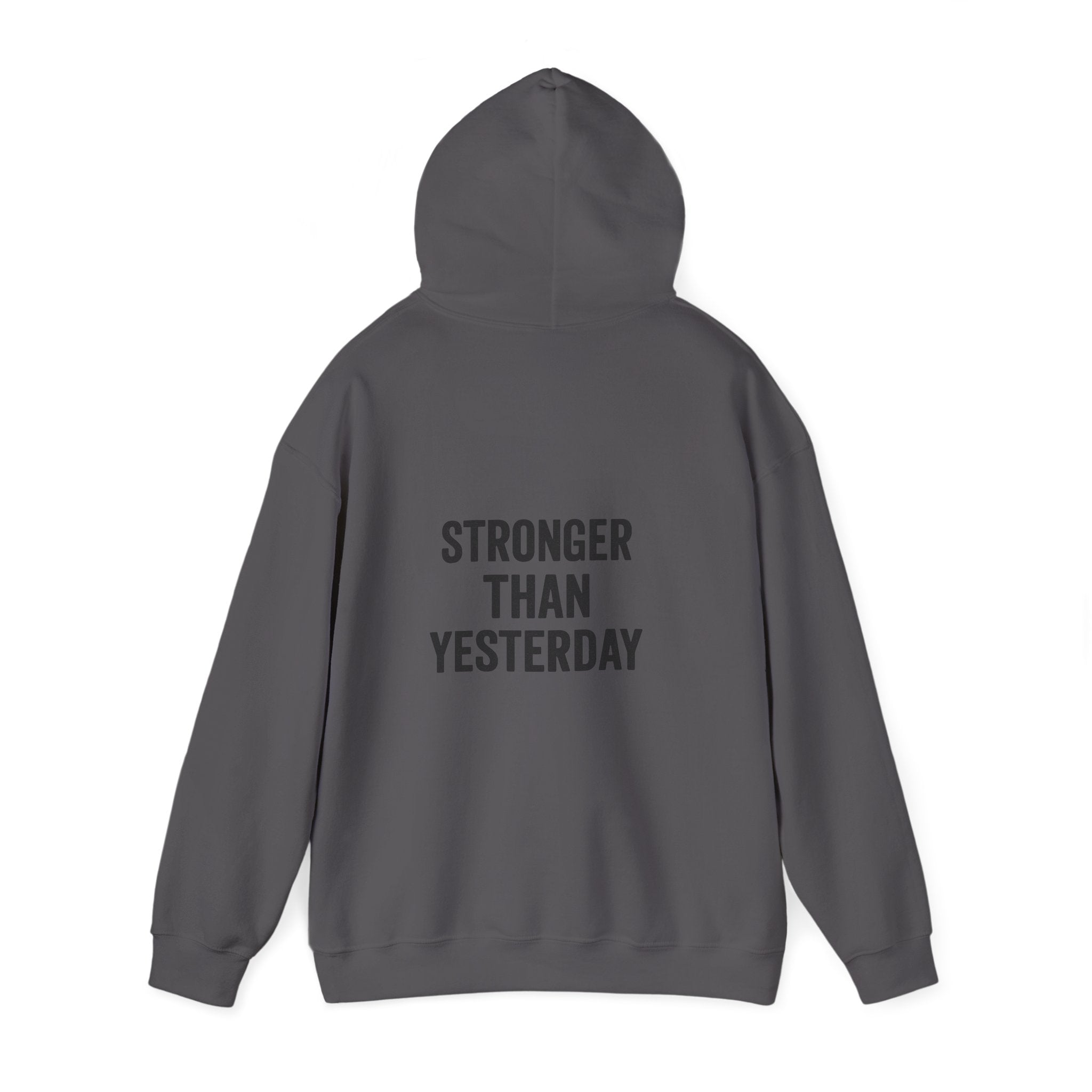 stronger than yesterday hoodie