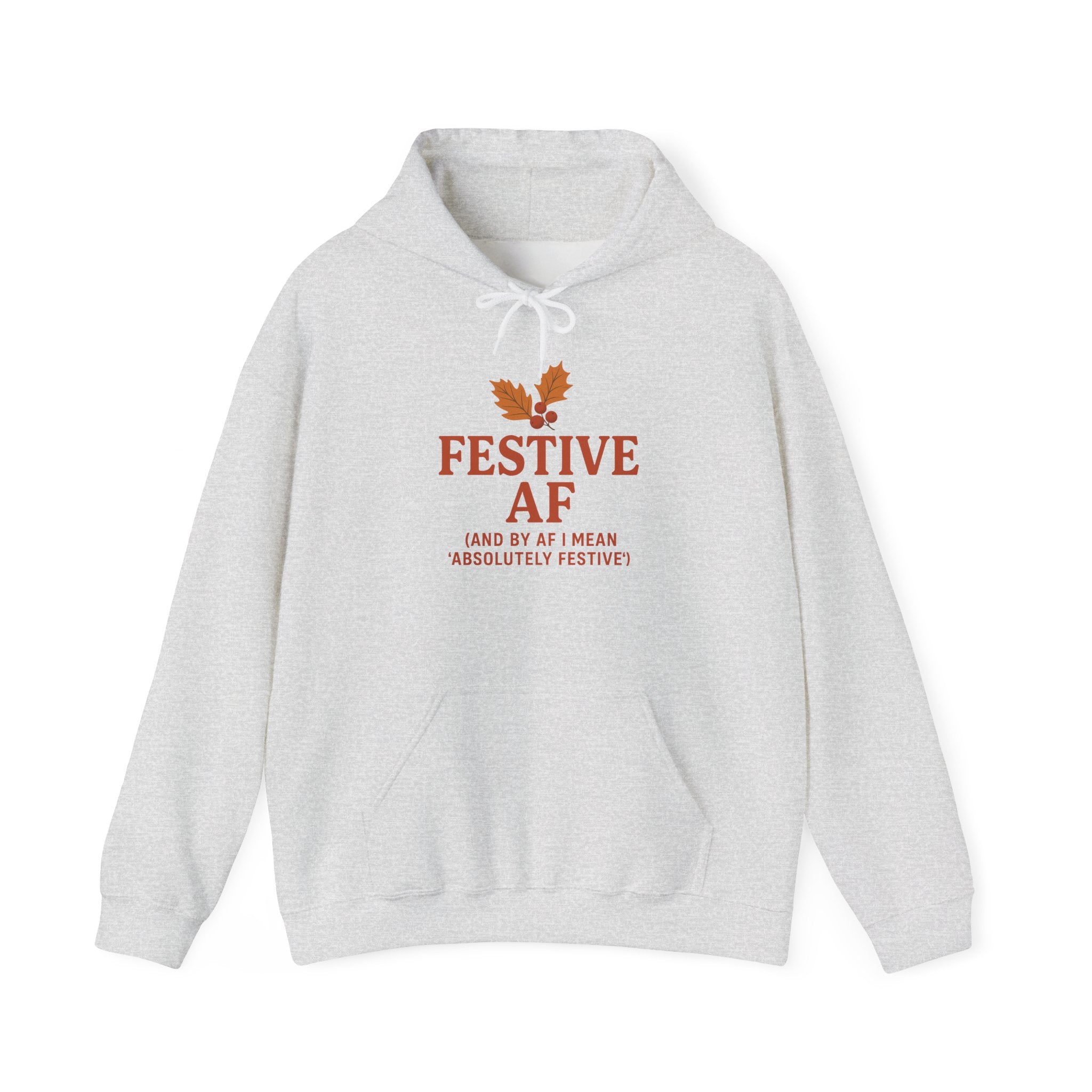 Festive AF hoodie | Holiday humor sweatshirt support local