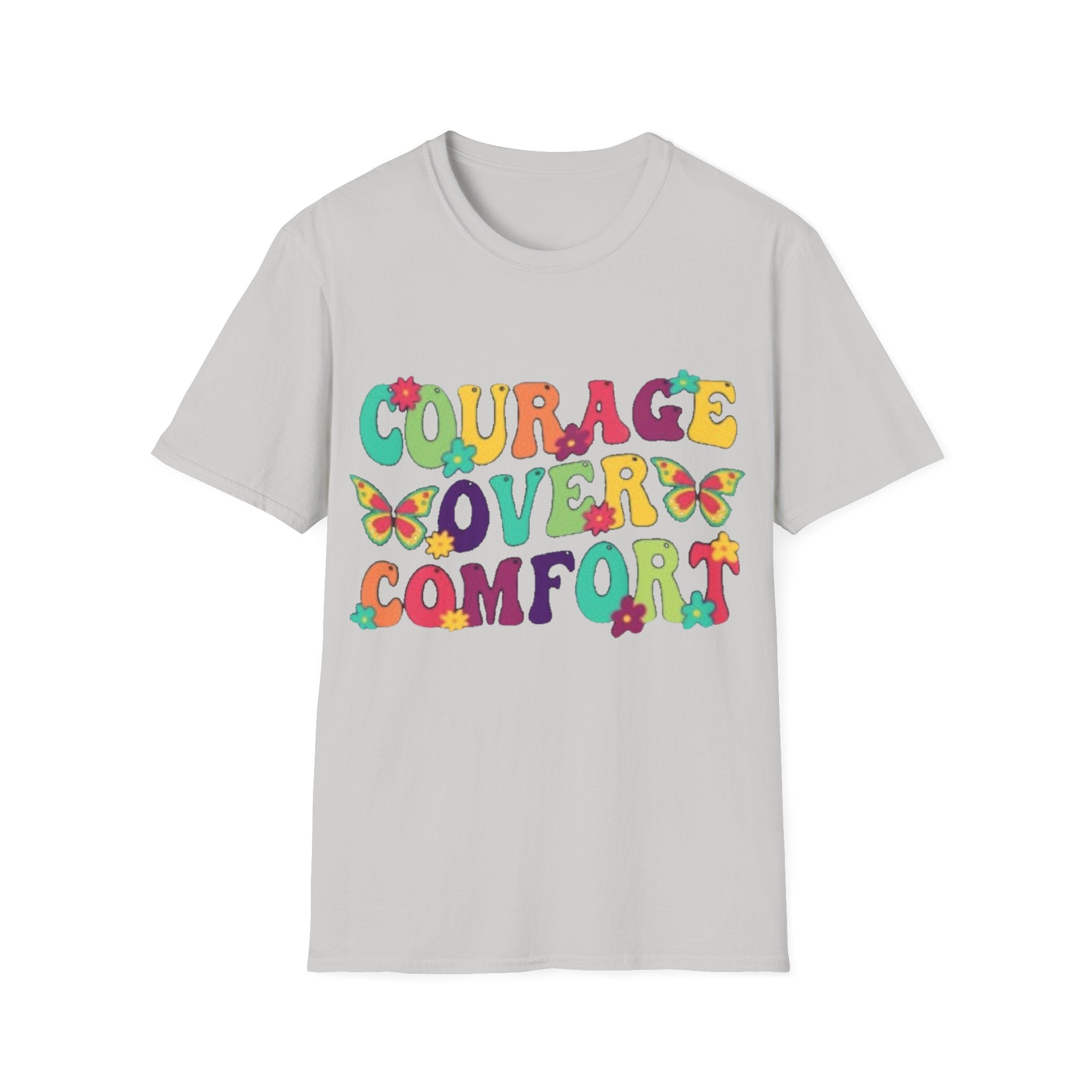 Courage Over Comfort T-Shirt, Unisex T-Shirt, Motivational Tee, Inspirational Gift, Comfortable Casual Wear