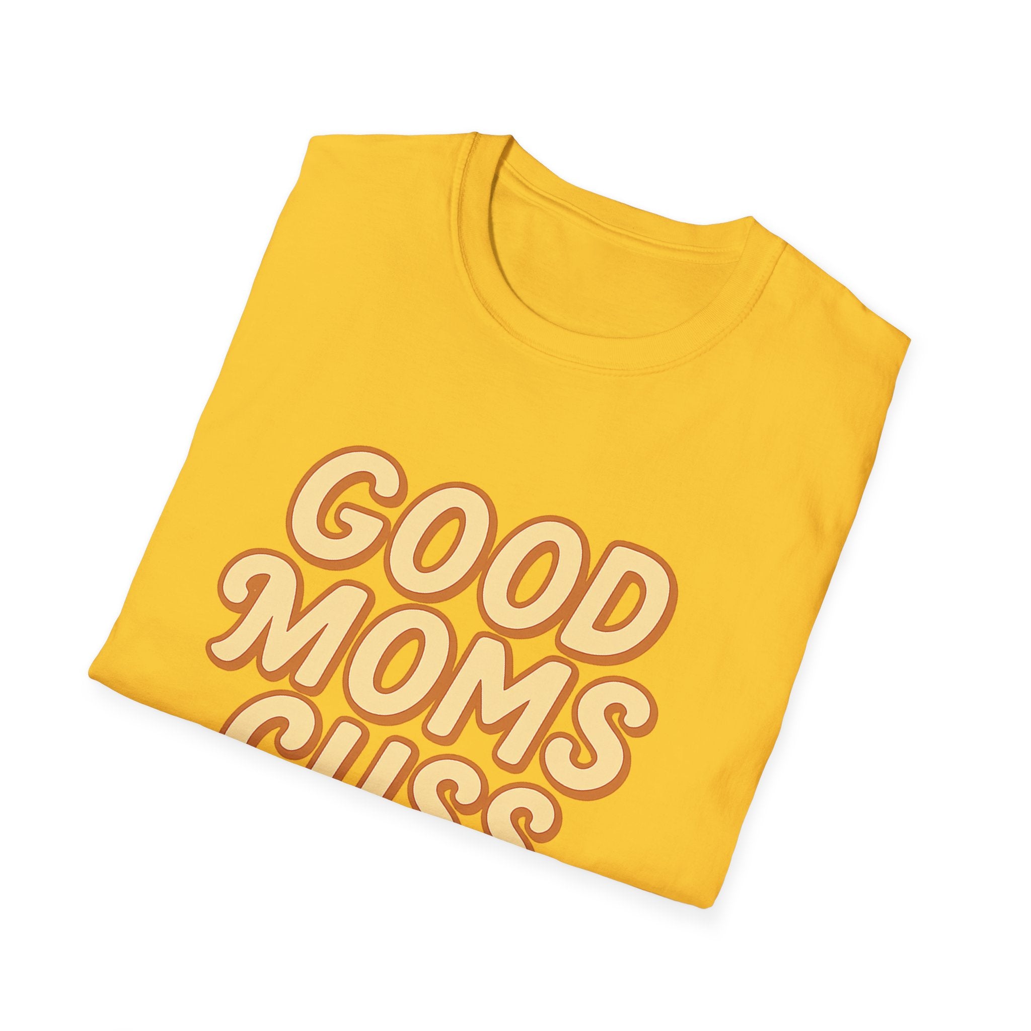 Good Moms Cuss Too T-Shirt | Retro Script Mom Shirt