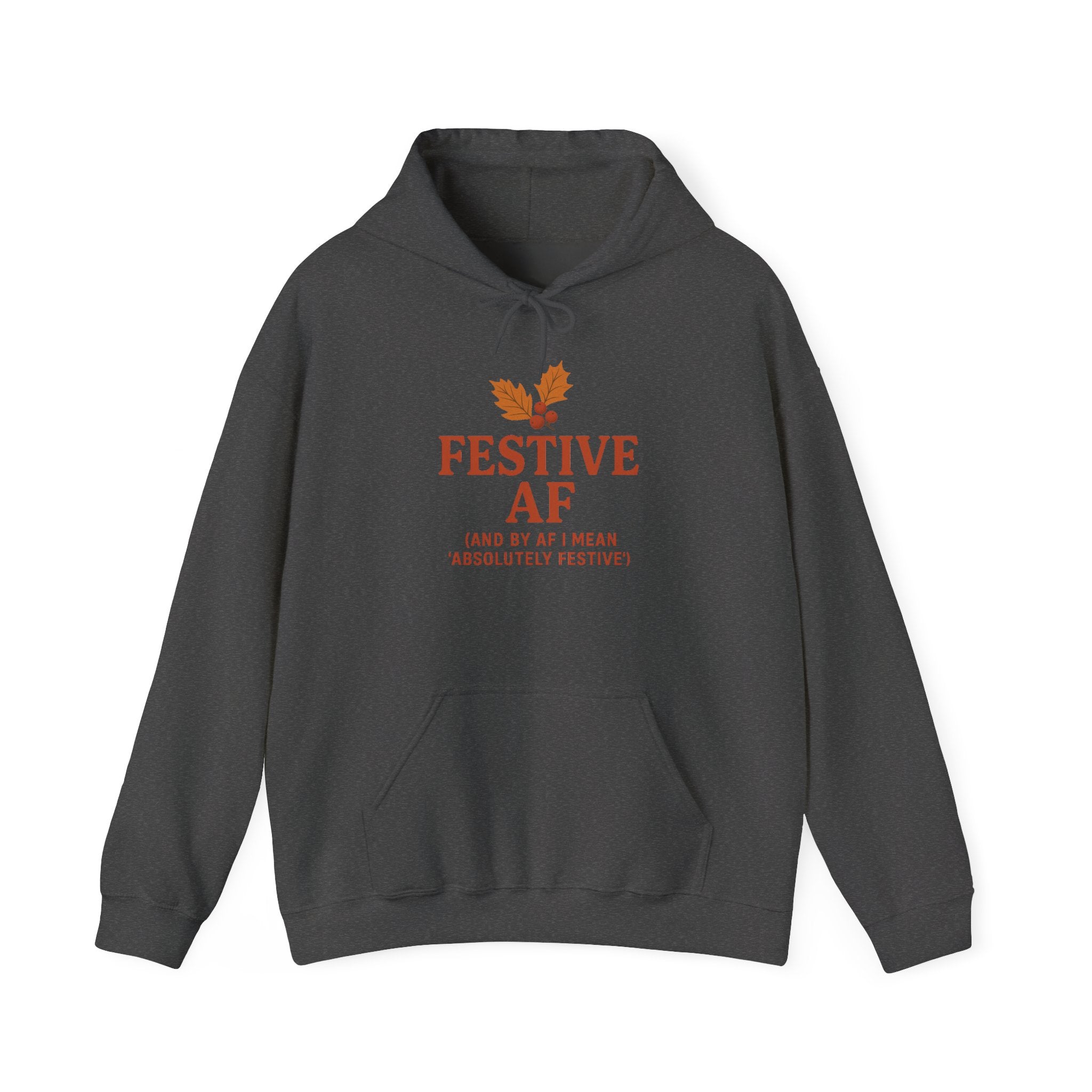 Festive AF hoodie | Holiday humor sweatshirt support local